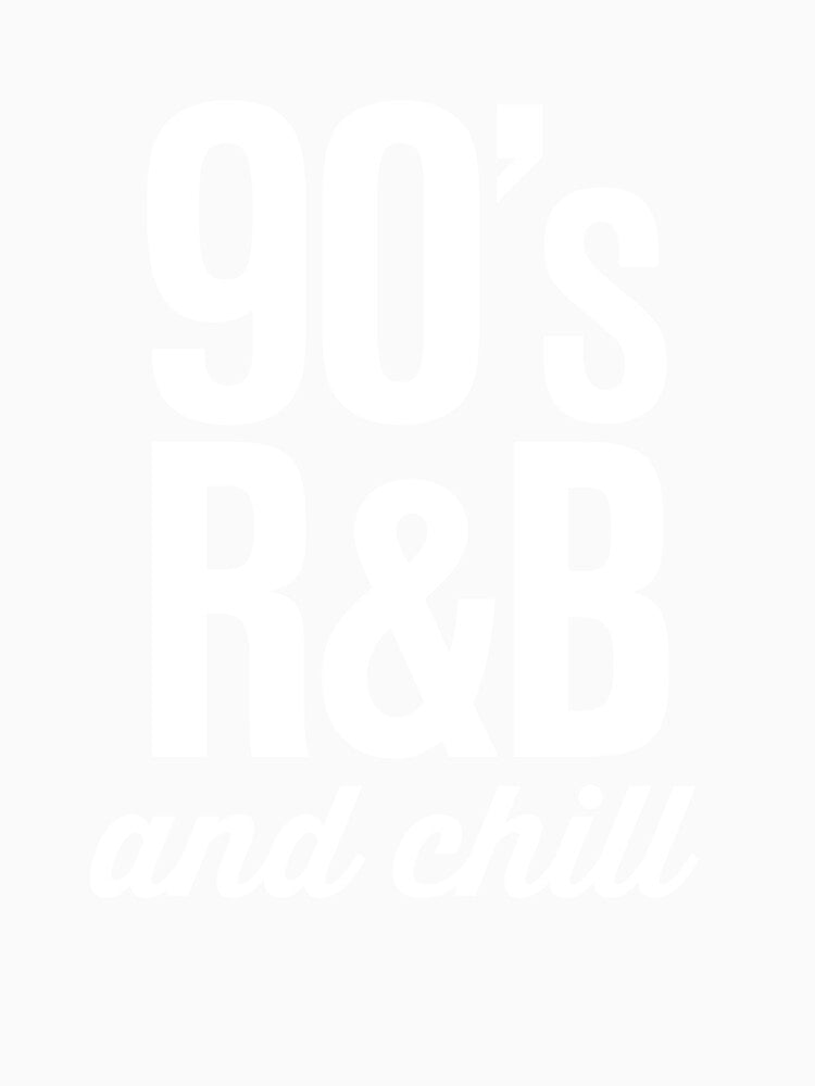 90's R&B and Chill by directgifts