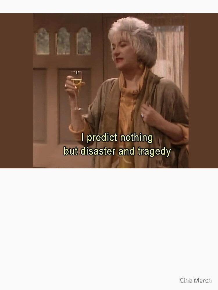 golden girls quote by Cine Merch T-Shirts, Hoodie, Sweatshirt | BlankRebels.com (Image 3)