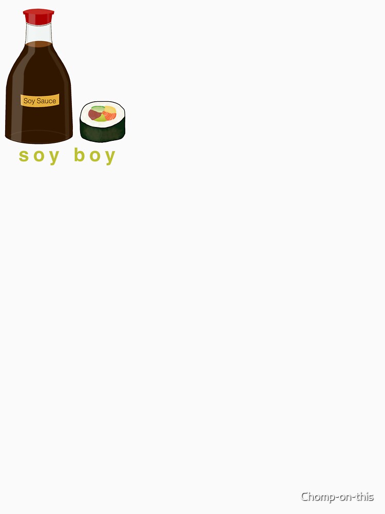 Soy Boy by Chomp-on-this T-Shirts, Hoodie, Sweatshirt | BlankRebels.com (Image 3)