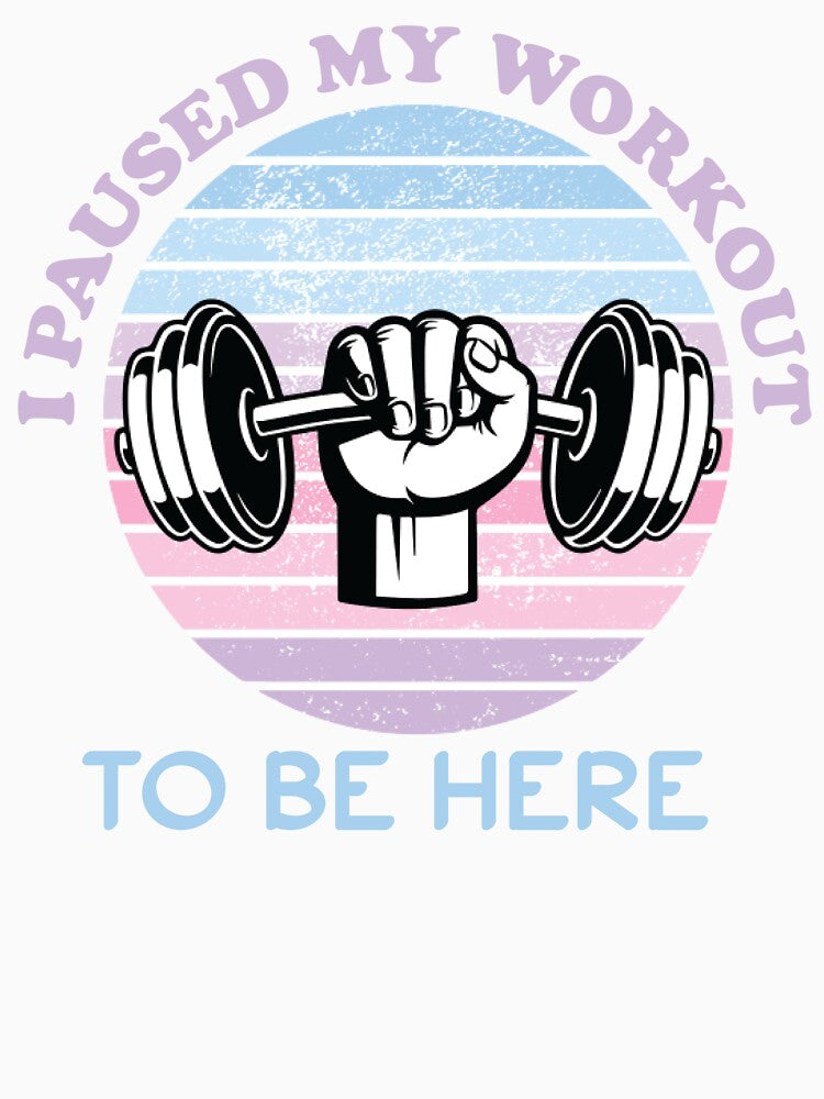 Copy of I Paused My Workout To Be Here by beefrancky T-Shirts, Hoodie, Sweatshirt | BlankRebels.com (Image 3)