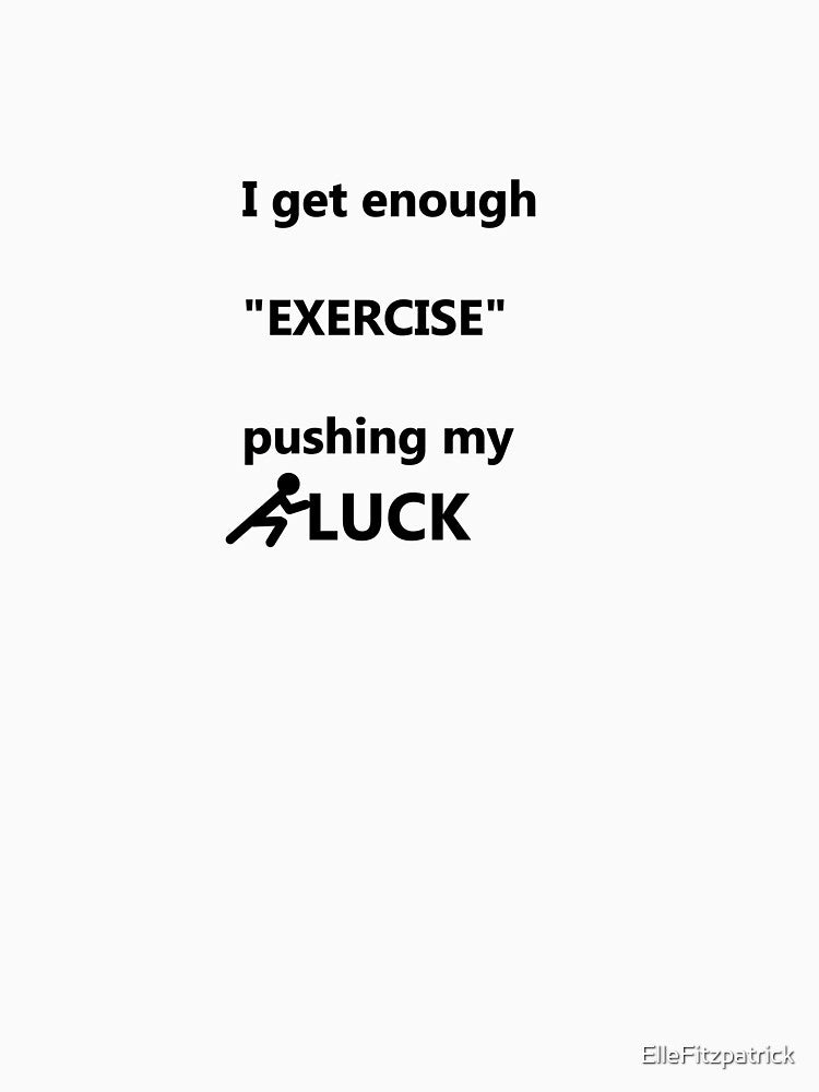Pushing my Luck by ElleFitzpatrick