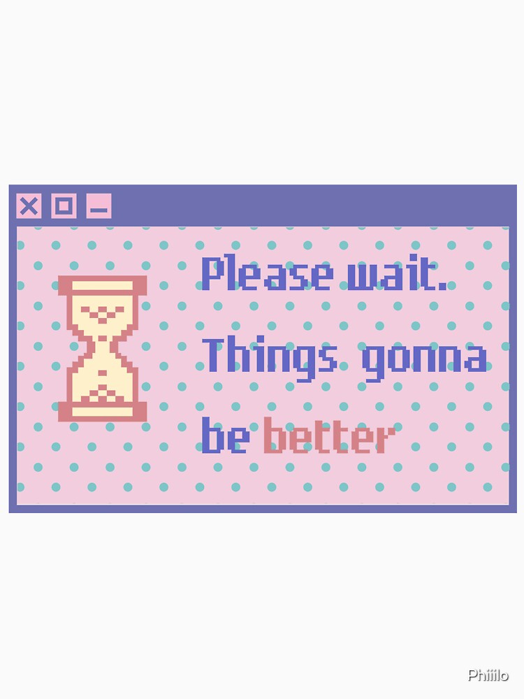Things Gonna Be Better Pc T-Shirts, Hoodie, Sweatshirt