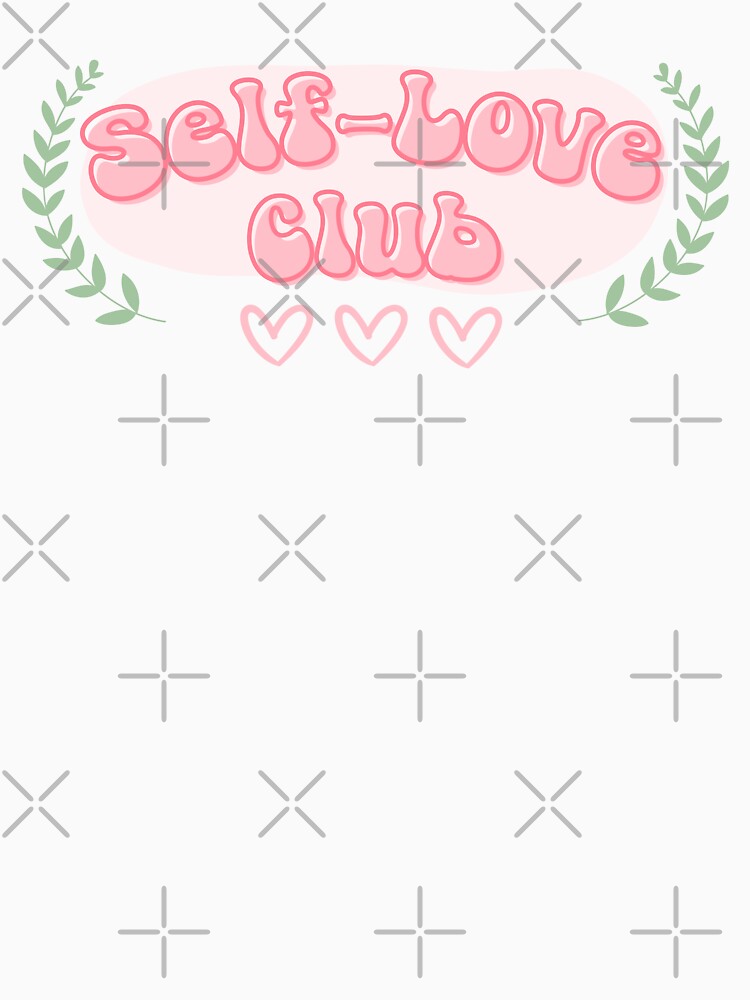 Self-Love Club Positivity by PixelPalmPrints T-Shirts, Hoodie, Sweatshirt | BlankRebels.com (Image 3)