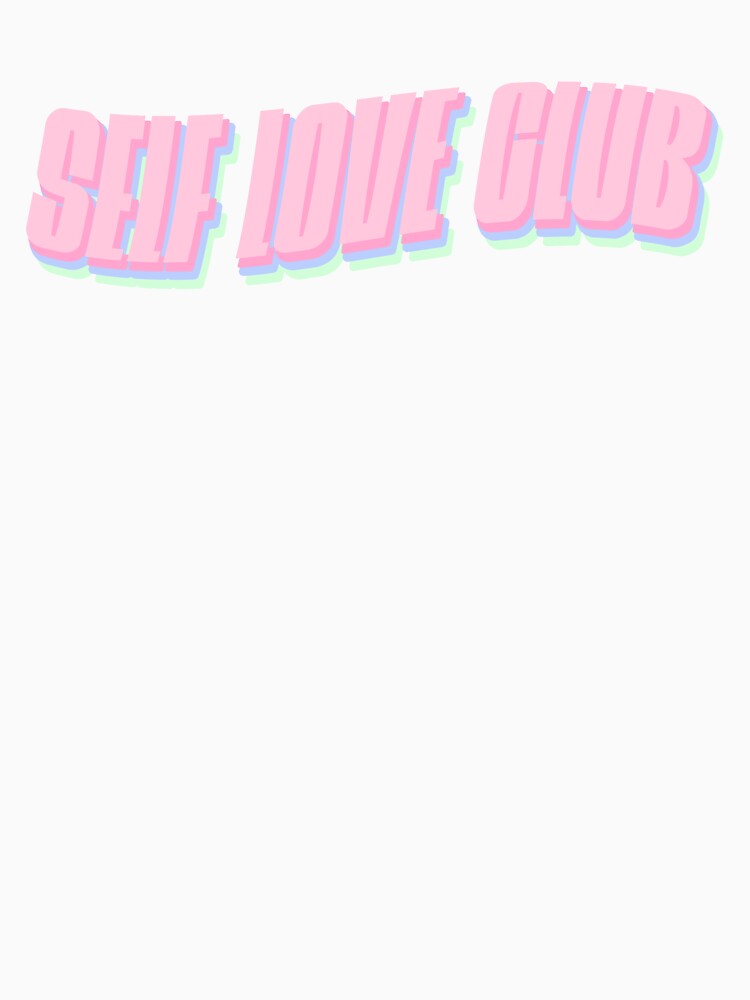 Self Love Club by osikaia T-Shirts, Hoodie, Sweatshirt | BlankRebels.com (Image 3)