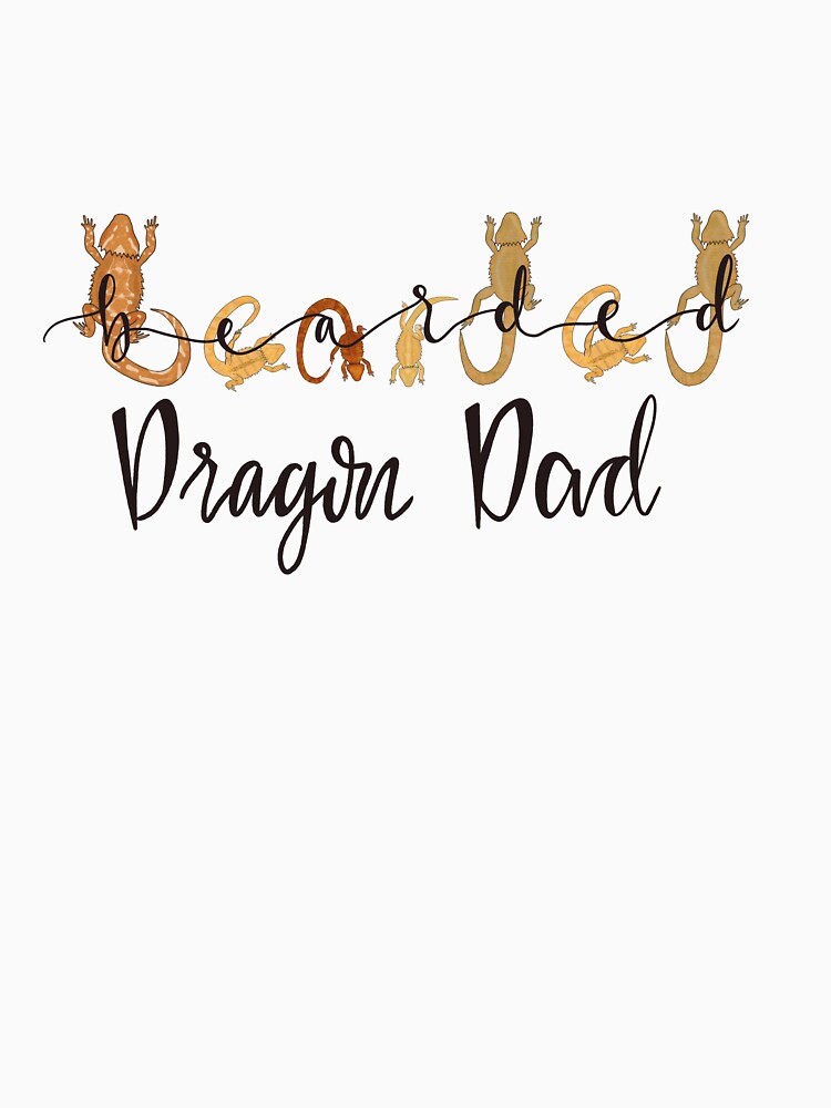Bearded Dragon Dad Beardie Lettering by Liz99 T-Shirts, Hoodie, Sweatshirt | BlankRebels.com (Image 3)