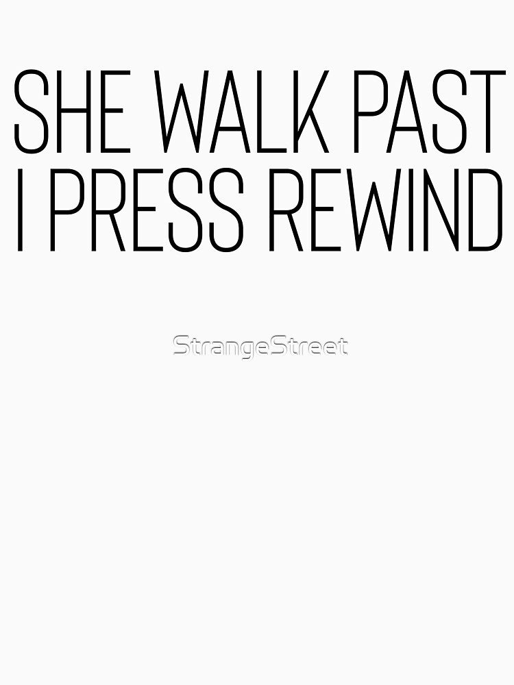 She Walk Past Rewind / Music Lover Hipster by StrangeStreet T-Shirts, Hoodie, Sweatshirt | BlankRebels.com (Image 3)