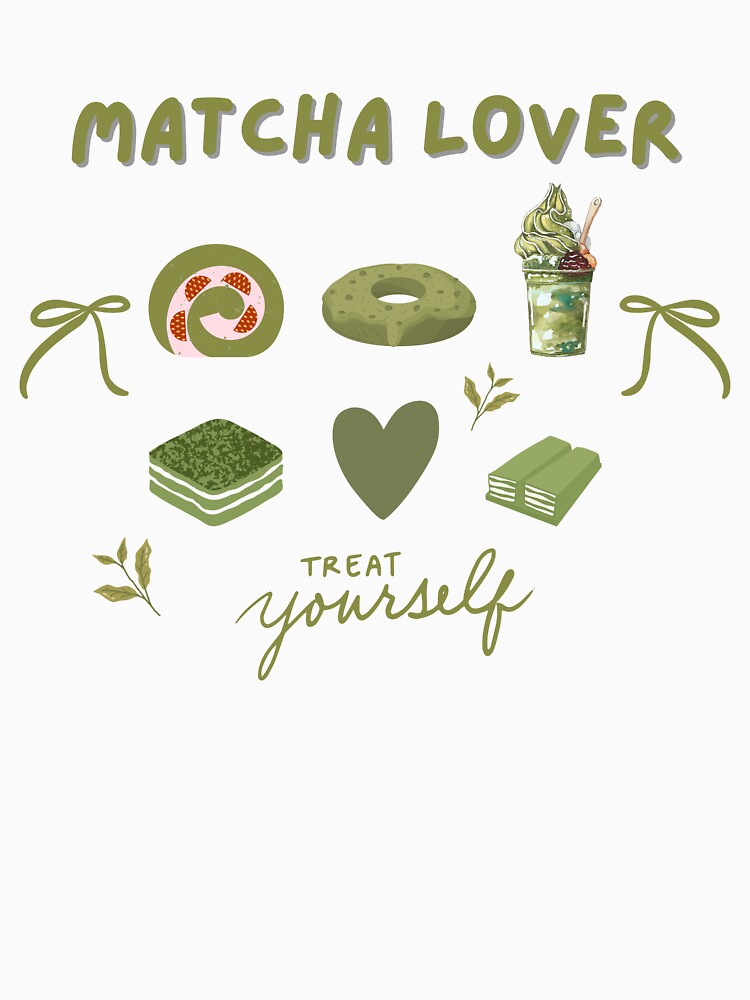 Matcha Lover – Treat Yourself Edition by ZerotwoStudio T-Shirts, Hoodie, Sweatshirt | BlankRebels.com (Image 3)