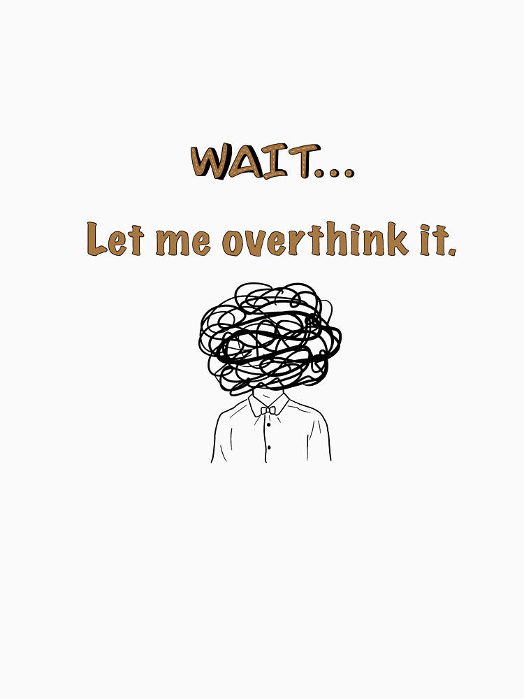 Overthinking by DorkyDoodling T-Shirts, Hoodie, Sweatshirt | BlankRebels.com (Image 3)