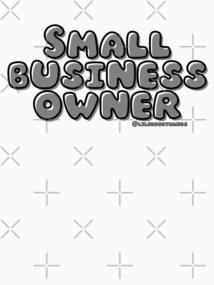 Small business owner. v7 | @lilsboobthangs by lilsboobthangs T-Shirts, Hoodie, Sweatshirt | BlankRebels.com (Image 3)