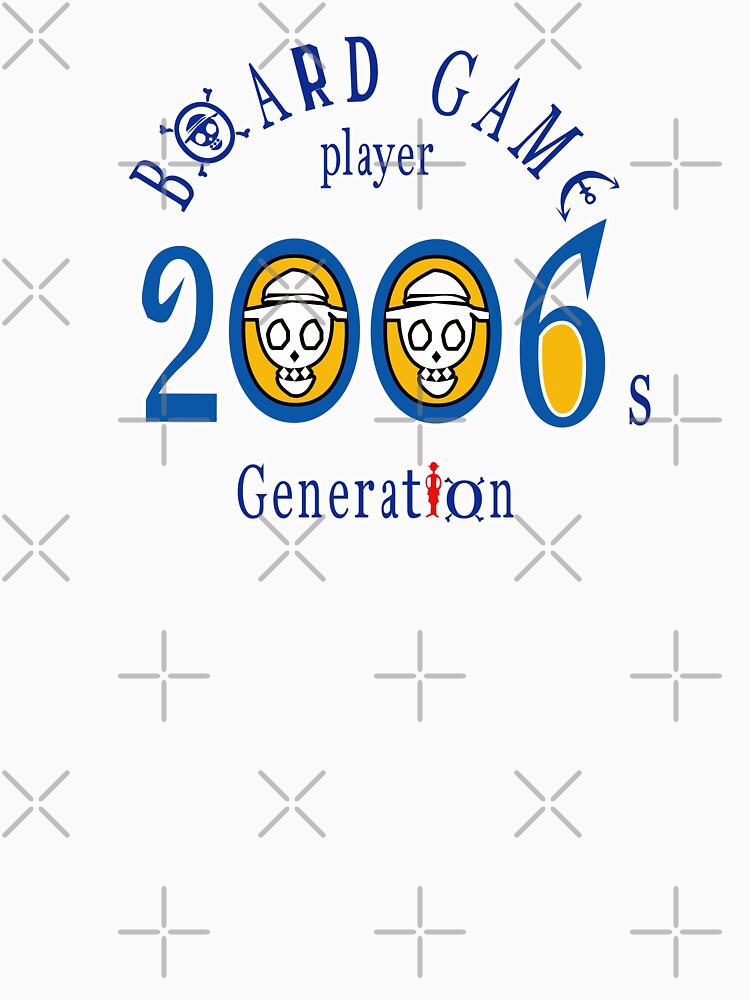 Board Game Player. 2006s Generation. by csalvati77 T-Shirts, Hoodie, Sweatshirt | BlankRebels.com (Image 3)