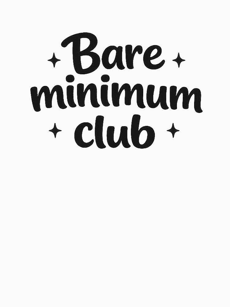 Bare Minimum Club by MarselArt T-Shirts, Hoodie, Sweatshirt | BlankRebels.com (Image 3)