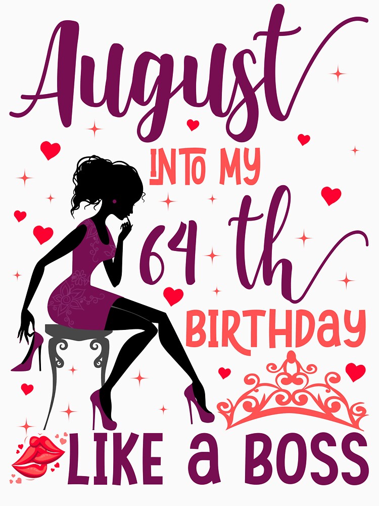 August into my 64th birthday like a boss For Women & Man T-Shirt design by TshirtStoreBD24 Hoodie, Sweatshirt (Image 3)