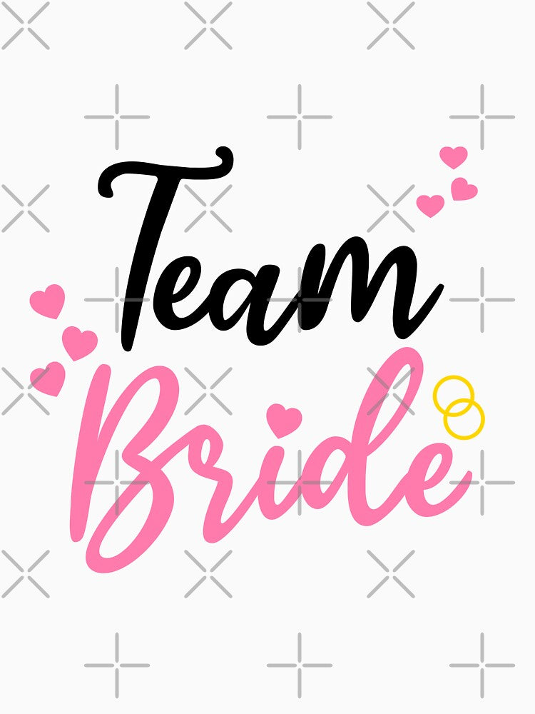 Bridesmaids, Team Bride, Witness, Bride Squad by Karolina1121 T-Shirts, Hoodie, Sweatshirt | BlankRebels.com (Image 3)