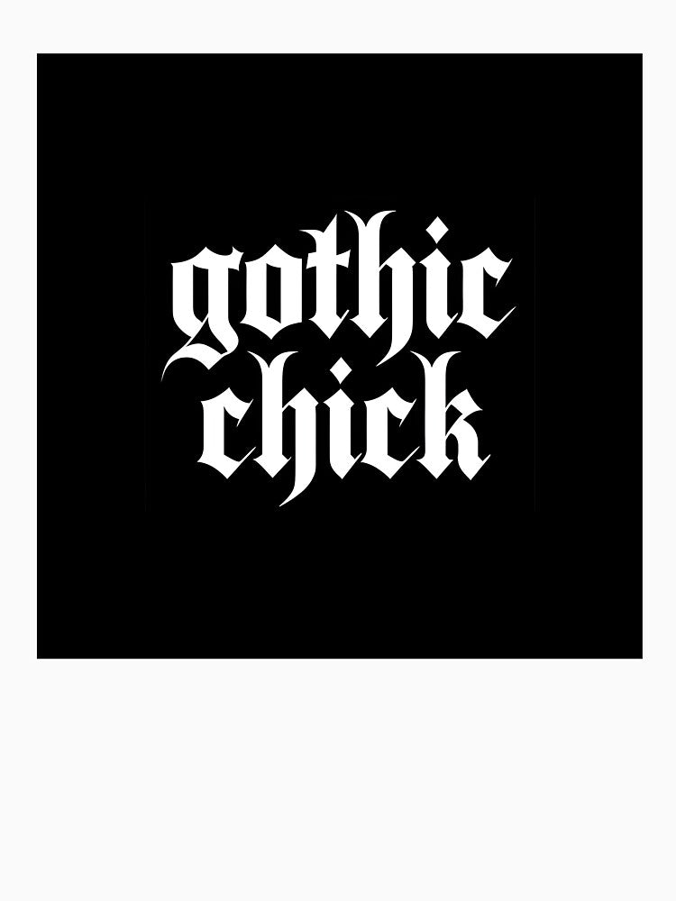 Gothic Chick T-Shirt, Gothic Lettering Tee, Punk Rock Alternative Shirt for Women by fenrirwulf68 Hoodie,... (Image 3)
