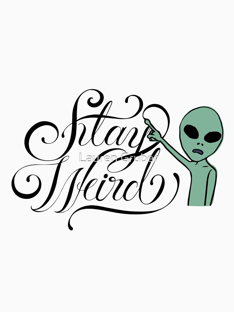 weird alien by Lauren Gruber T-Shirts, Hoodie, Sweatshirt | BlankRebels.com (Image 3)