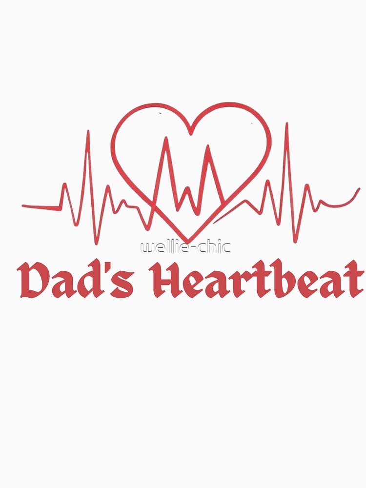 Dad's Heartbeat Father's Day Gift - Best Dad by wellie-chic T-Shirts, Hoodie, Sweatshirt | BlankRebels.com (Image 3)