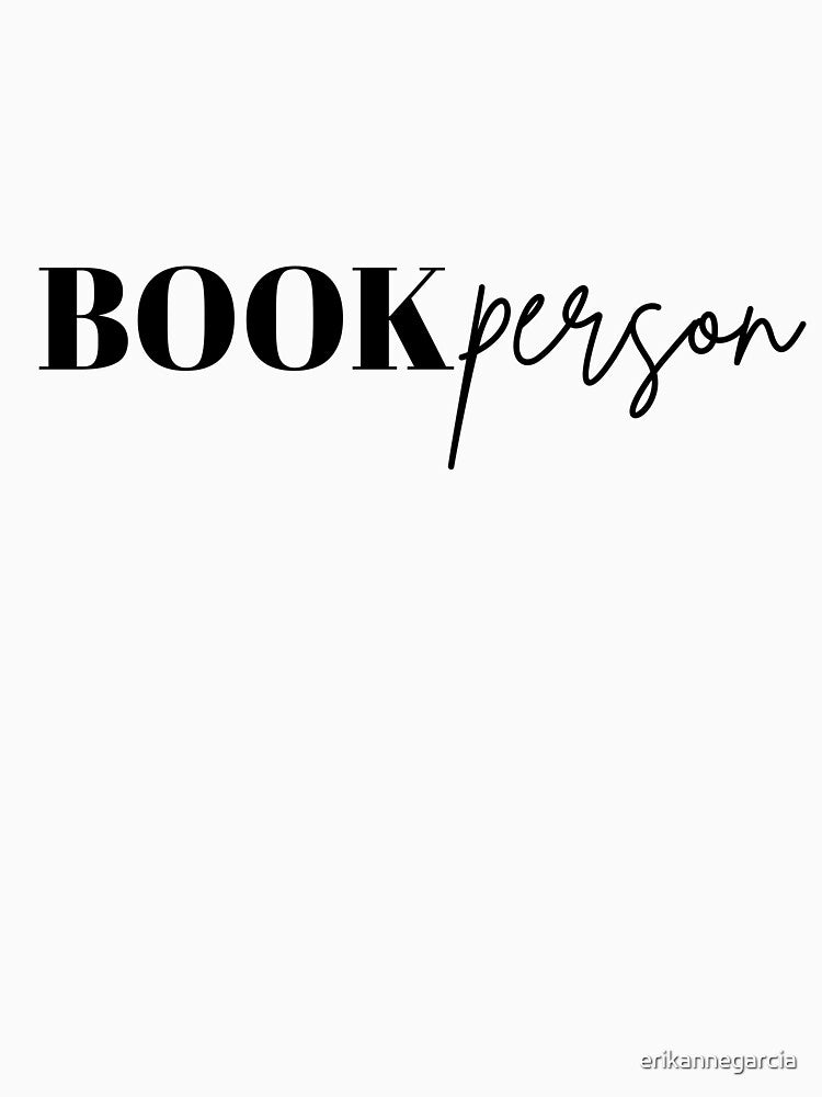 Book Person by erikannegarcia T-Shirts, Hoodie, Sweatshirt | BlankRebels.com (Image 3)