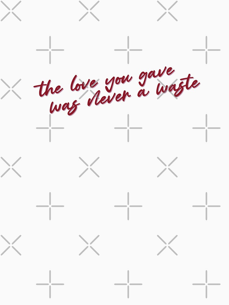 The Love You Gave by dobbyf T-Shirts, Hoodie, Sweatshirt | BlankRebels.com (Image 3)