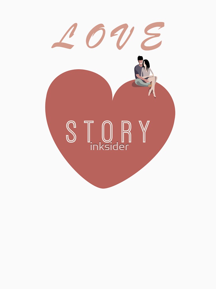 Romantic Love Story Couple Heart Illustration (Valentine's day) by inksider T-Shirts, Hoodie, Sweatshirt (Image 3)