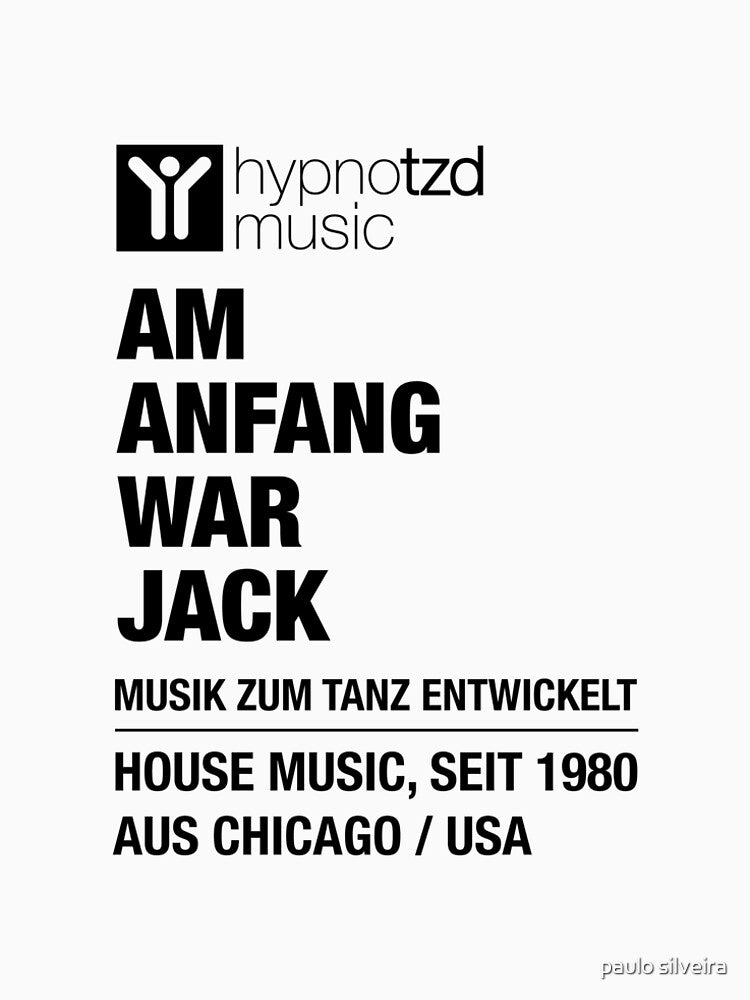 House music design. In the beginning there was Jack. German version. by paulo silveira T-Shirts, Hoodie, Sweatshirt (Image 2)