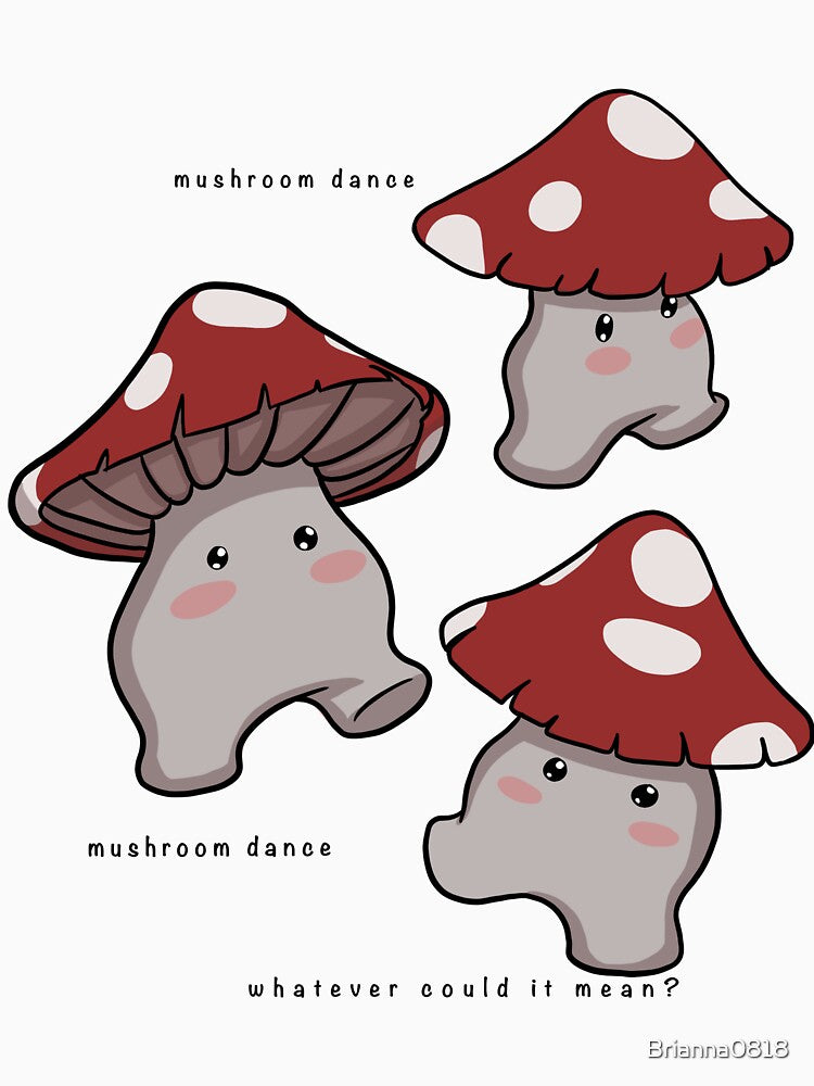 Mushroom Dance by Brianna0818 T-Shirts, Hoodie, Sweatshirt | BlankRebels.com (Image 3)