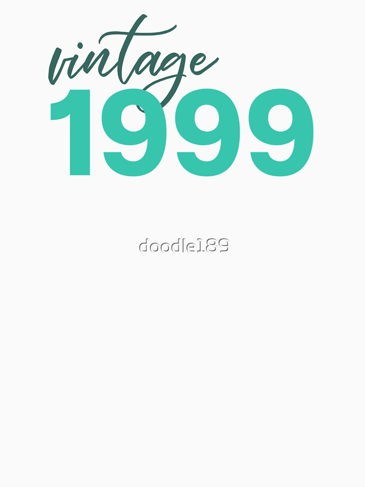 Vintage 1999 by doodle189 T-Shirts, Hoodie, Sweatshirt | BlankRebels.com (Image 3)