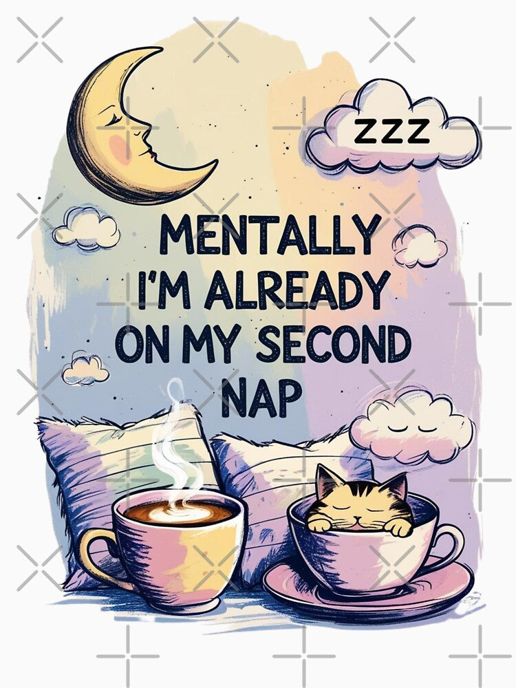 Mentally I'm Already on My Second Nap – Funny Sleepy Quote Shirt by Design_Your_Day Hoodie, Sweatshirt (Image 3)
