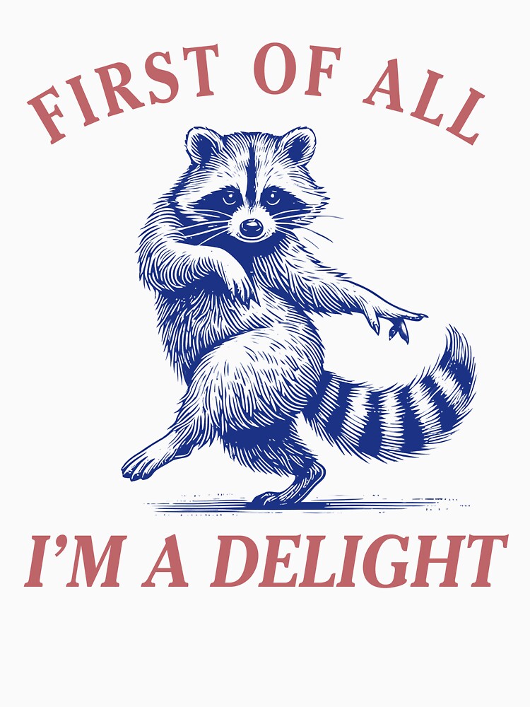 First of All I'm a Delight by DEPANK T-Shirts, Hoodie, Sweatshirt | BlankRebels.com (Image 3)