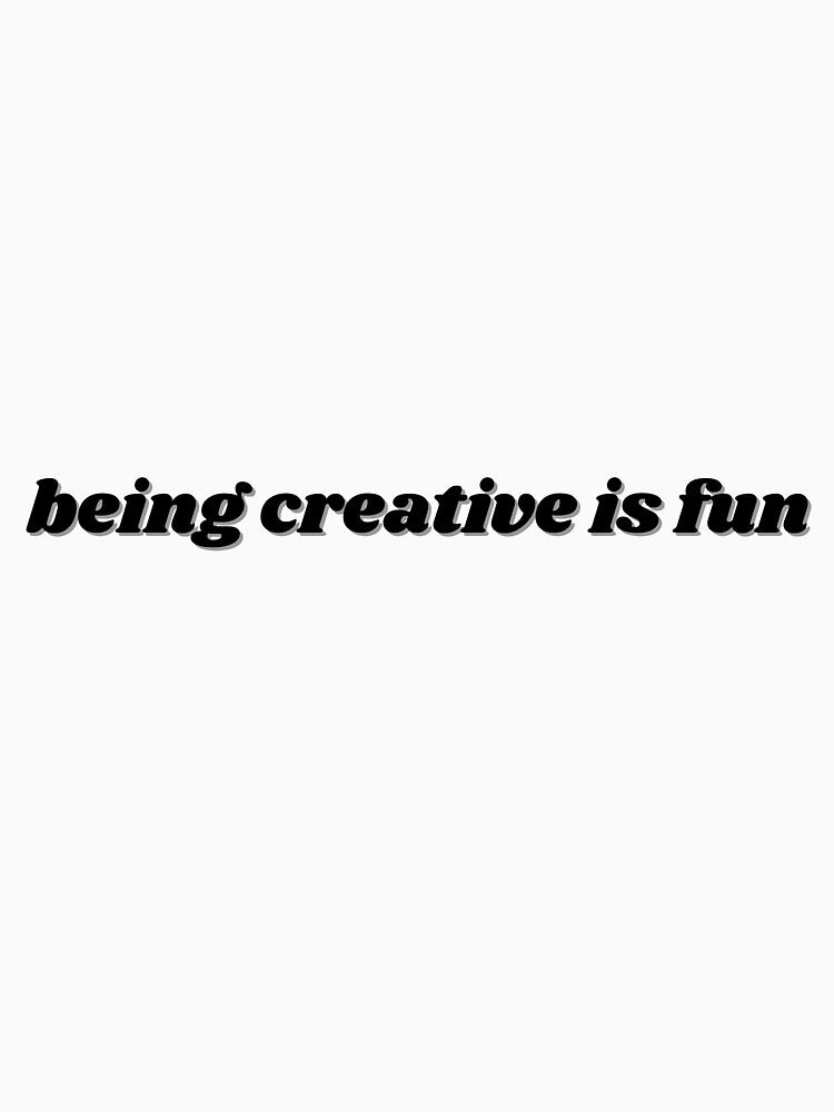 being creative is fun by ChiWellness Shop T-Shirts, Hoodie, Sweatshirt | BlankRebels.com (Image 3)