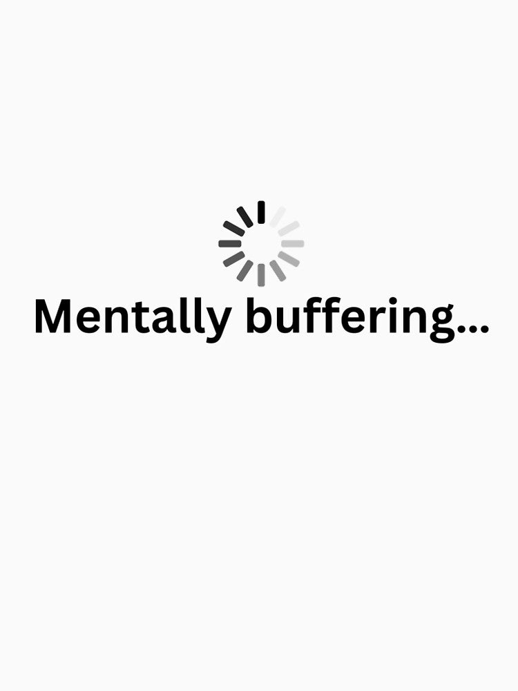 Mentally buffering... by burritosupreme T-Shirts, Hoodie, Sweatshirt | BlankRebels.com (Image 2)