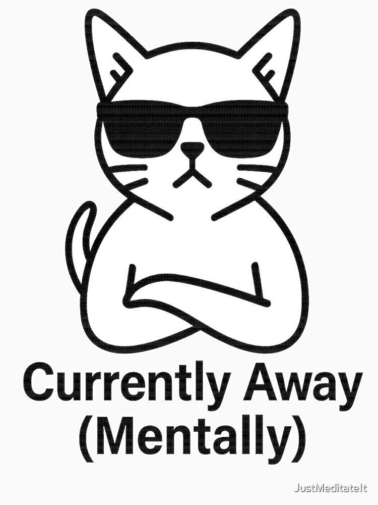 Currently Away Mentally – Funny T-Shirt and Hoodie for Remote Workers – Cozy Introvert Vibes by JustMeditateIt... (Image 3)