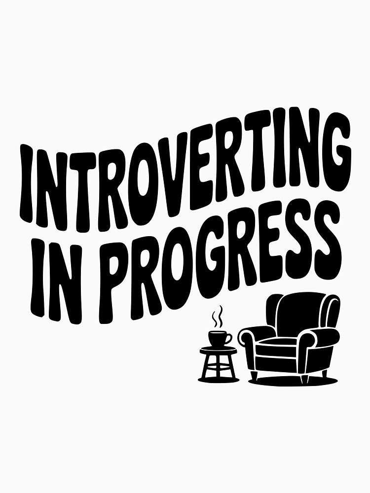 Introverting in Progress by Frank Ring T-Shirts, Hoodie, Sweatshirt | BlankRebels.com (Image 3)