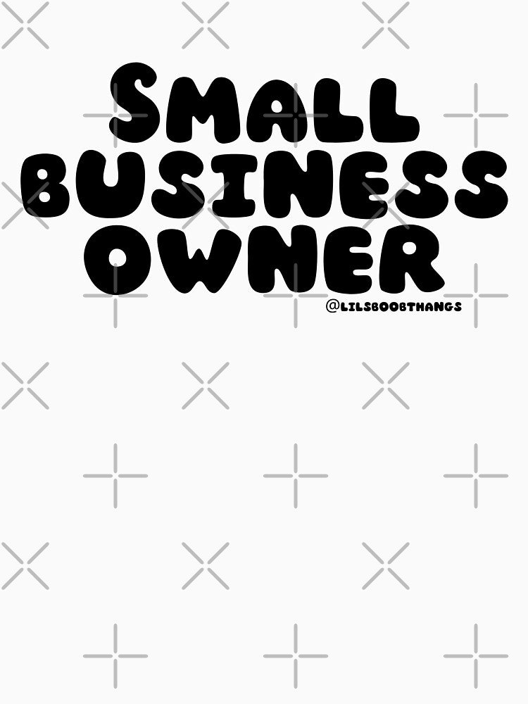 Small business owner. v2 | @lilsboobthangs by lilsboobthangs T-Shirts, Hoodie, Sweatshirt | BlankRebels.com (Image 3)