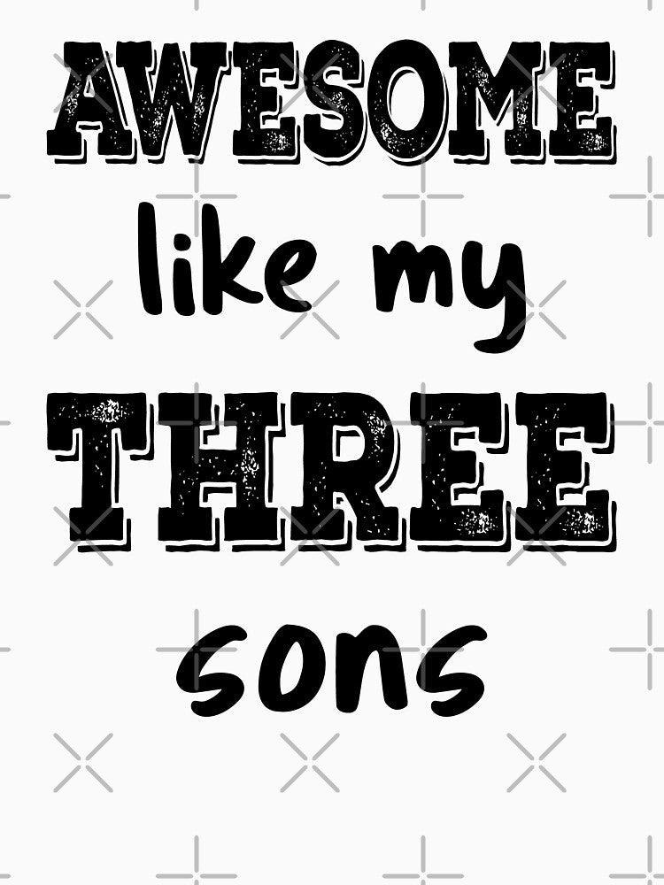 Awesome Like My Three Sons IV by Lemon Pepper T-Shirts, Hoodie, Sweatshirt | BlankRebels.com (Image 3)