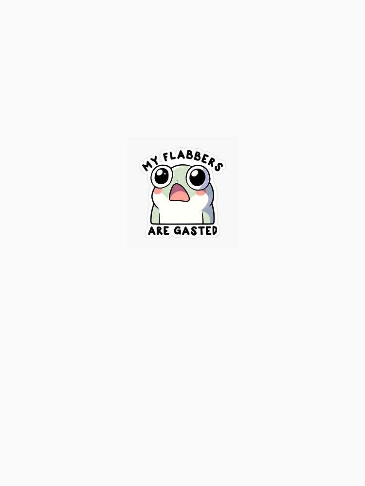 my flubbers are gasted by sanaempire T-Shirts, Hoodie, Sweatshirt | BlankRebels.com (Image 3)