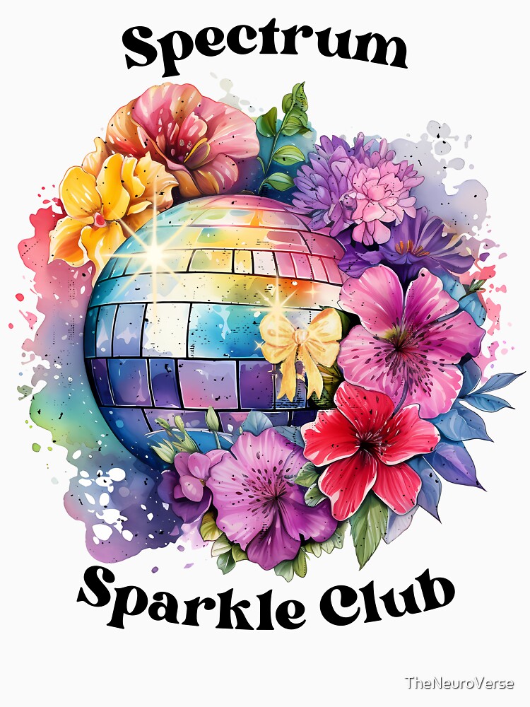 Spectrum Sparkle Club Disco Ball Floral Rainbow Neurodiversity by TheNeuroVerse