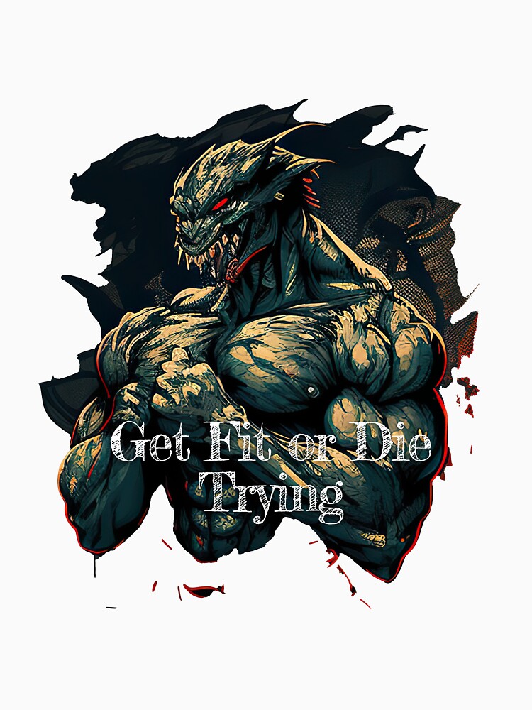 Get Fit or Die Trying Bodybuilding Fitness Gym Workout Exercise Merch Print Design by tengamerx T-Shirts,... (Image 3)