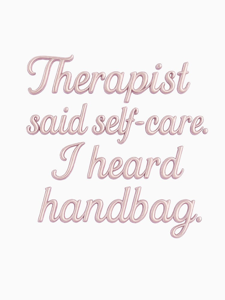 Therapist Said Self Care I Heard Handbag Neon Print by Trendy Sticker & Merch Collection - Express Yourself... (Image 3)