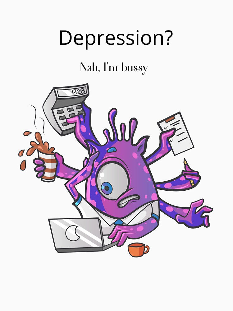 No Time for Depression – Mentally Busy by Impressia_by Klaudia T-Shirts, Hoodie, Sweatshirt | BlankRebels.com (Image 3)