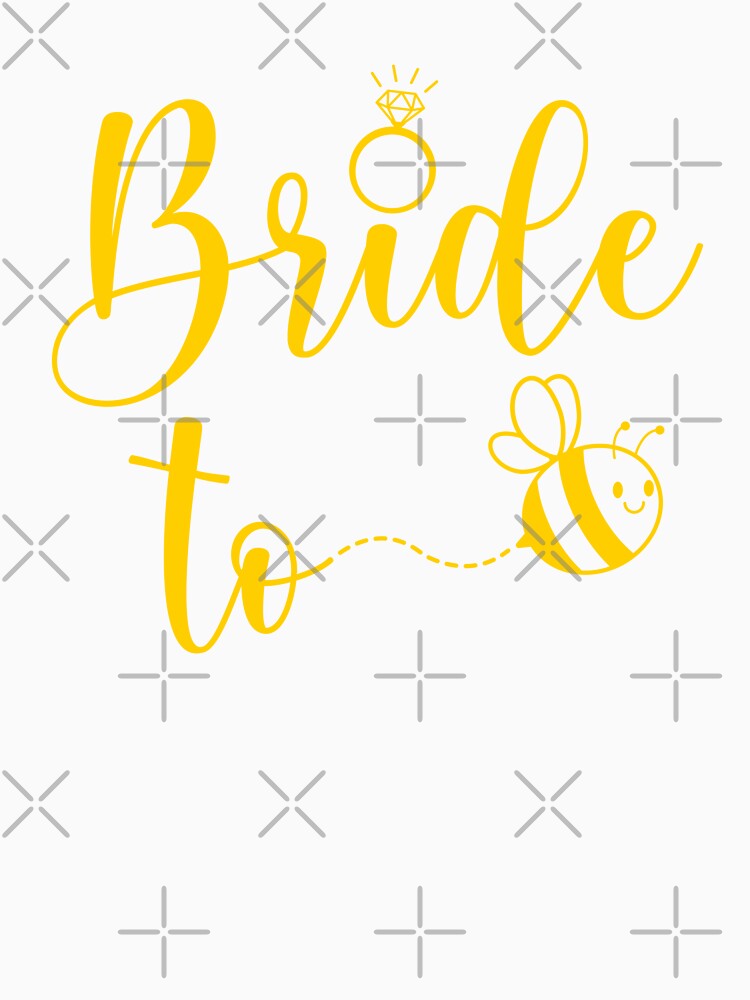 Bride To Bee by svectormonster T-Shirts, Hoodie, Sweatshirt | BlankRebels.com (Image 3)