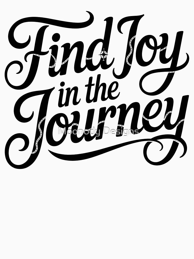 Find Joy in the Journey by Moonody Designs T-Shirts, Hoodie, Sweatshirt | BlankRebels.com (Image 3)