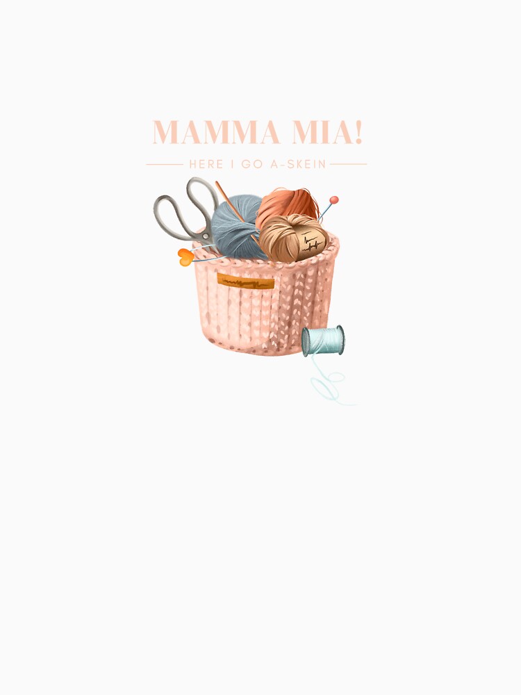 Mamma Mia! Here I go A-Skein yarn pun by 442b