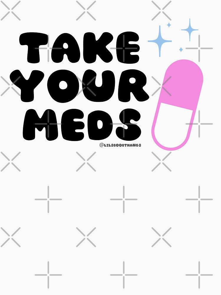Take your meds. v2 | @lilsboobthangs by lilsboobthangs T-Shirts, Hoodie, Sweatshirt | BlankRebels.com (Image 3)