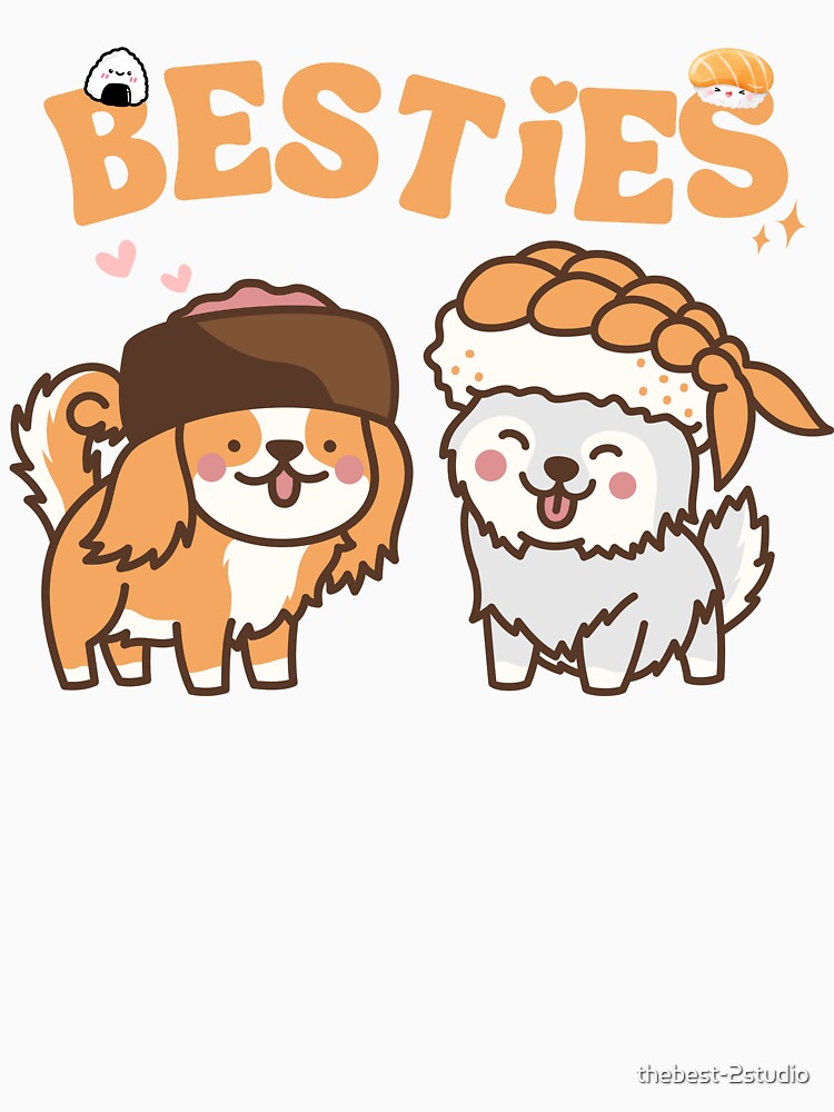 Besties Cute Dog Funny Sushi Lover by thebest-2studio T-Shirts, Hoodie, Sweatshirt | BlankRebels.com (Image 3)