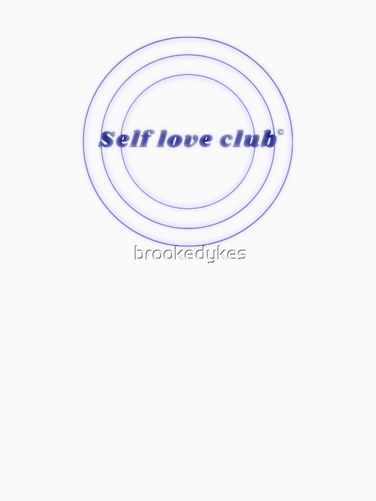 Self love club by brookedykes T-Shirts, Hoodie, Sweatshirt | BlankRebels.com (Image 3)