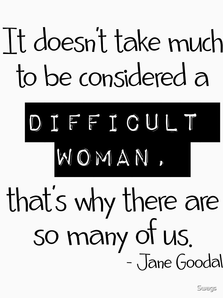 Difficult Woman (black text) by Swags T-Shirts, Hoodie, Sweatshirt | BlankRebels.com (Image 3)