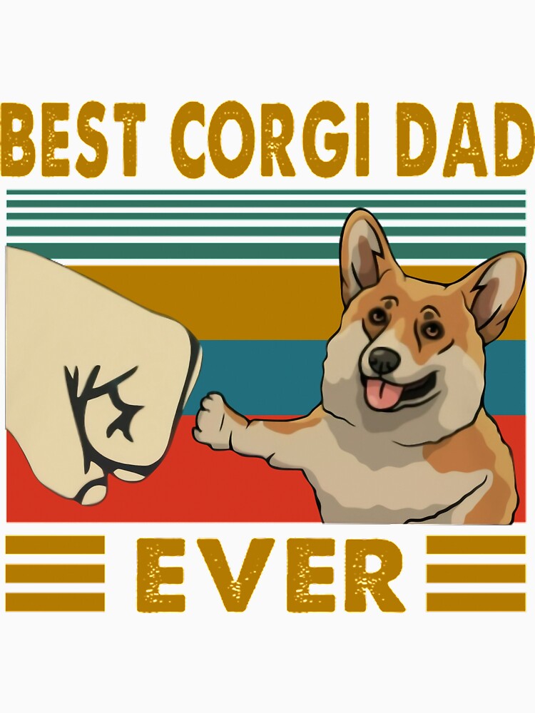 Best Corgi Dad Ever For Dog Lover by chetme T-Shirts, Hoodie, Sweatshirt | BlankRebels.com (Image 3)