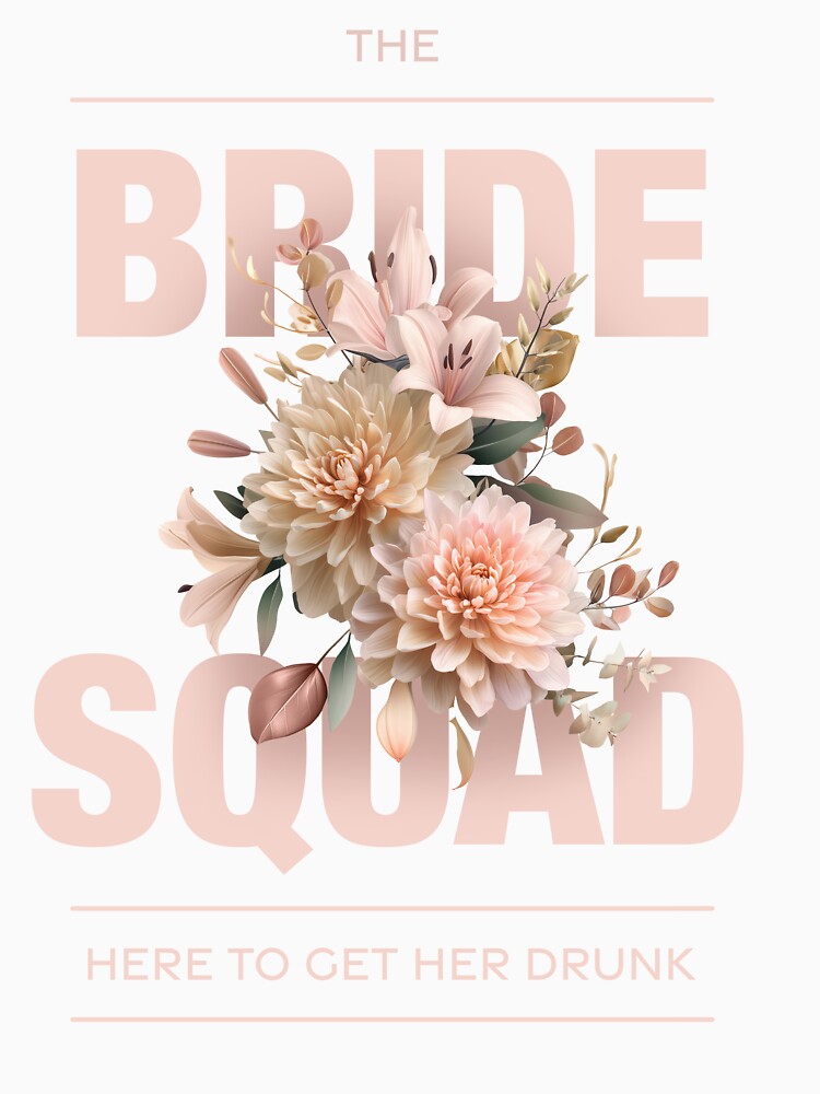 Bride Squad! by Hecta's Art Market T-Shirts, Hoodie, Sweatshirt | BlankRebels.com (Image 3)