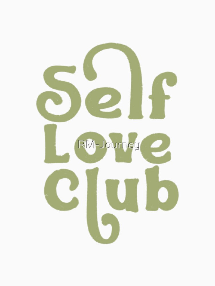 Self Love Club | Green Background by RM-Journey T-Shirts, Hoodie, Sweatshirt | BlankRebels.com (Image 3)