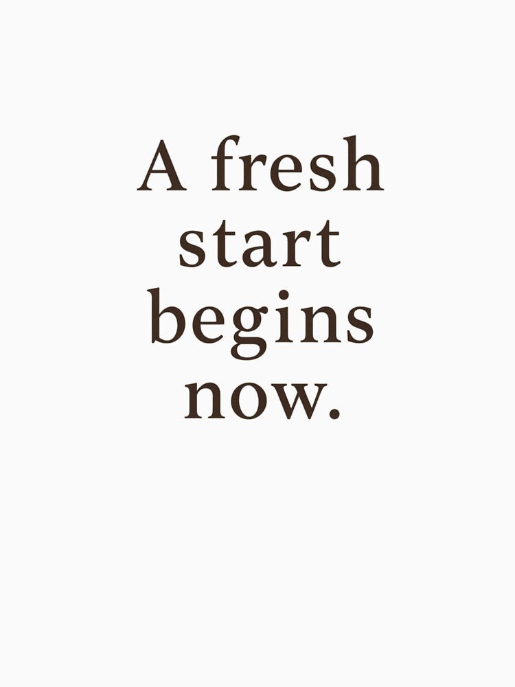 A Fresh Start Begins Now Quote by Irene Catchmind T-Shirts, Hoodie, Sweatshirt | BlankRebels.com (Image 3)